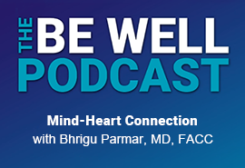 Be Well Podcast Mind-Heart Connection