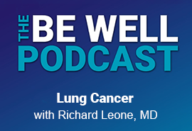 Podcast Siéntase bien - Cáncer de pulmón con el Dr. Richard Leone