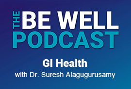 Be Well Podcast - GI Health