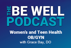 Be Well Podcast Grace Bay, DO
